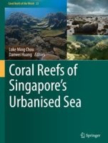 Coral Reefs of Singapore's Urbanised Sea idegen