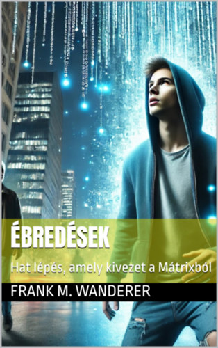 Frank M. Wanderer: Ébredések e-Könyv