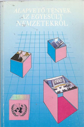Dr. Gömbös Ervin (szerk.): Alapvető tények az Egyesült Nemzetekről antikvár