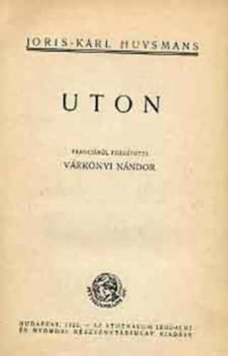 Joris-Karl Huysmans: Uton (Híres könyvek) antikvár