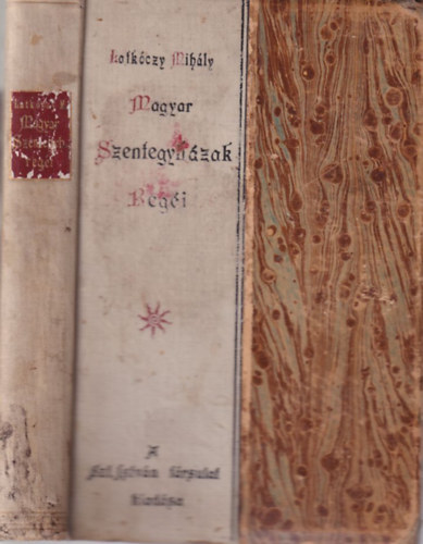 Latkóczy Mihály: Magyar Szentegyházak Regéi  ( 1. kiadás ) könyv