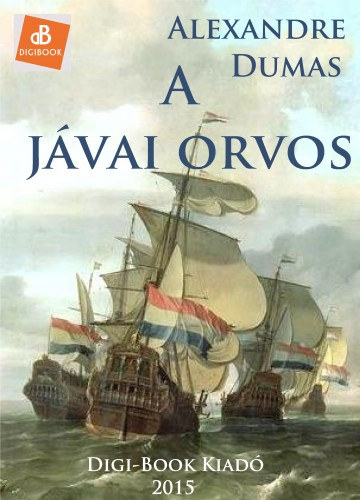 A jávai orvos – Alexandre Dumas