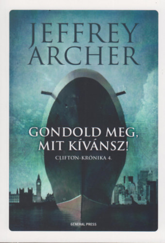 Gondold meg, mit kívánsz! – Jeffrey Archer