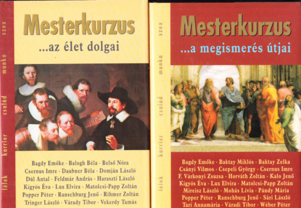 Palcsó Mária ( szerk. ), Zsolnai Margit (szerk.): 2 db. Mesterkurzus - A megismerés útjai + Az élet dolgai (tanulmánykötet) antikvár
