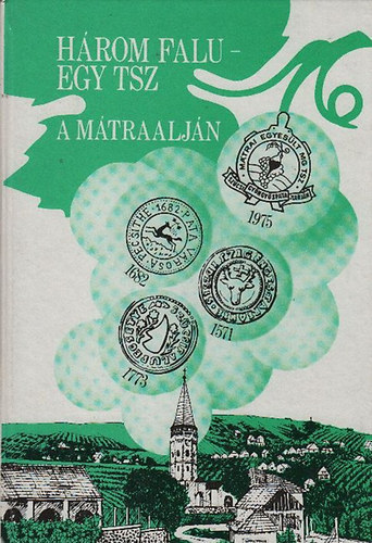 Bodnár László Dr.: Három falu - egy tsz a Mátraalján antikvár