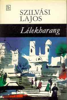 Szilvási Lajos: Lélekharang antikvár