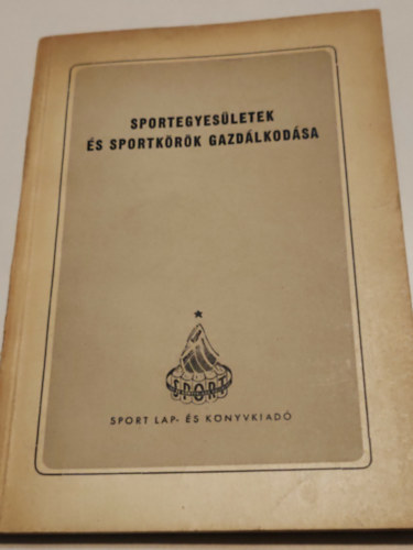 ismeretlen: Sportegyesületek és sportkörök gazdálkodása antikvár