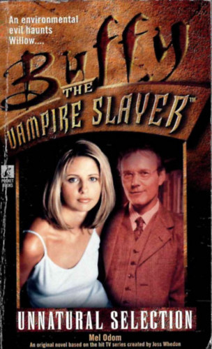 Mel Odom, Joss Whedon: Buffy the Vampire Slayer - Unnatural Selection antikvár