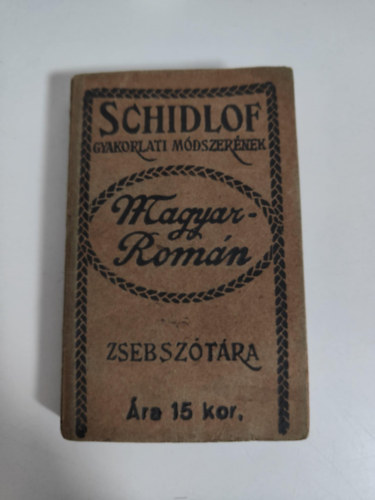 Schidlof gyakorlati módszerének Magyar-Román zsebszótára antikvár