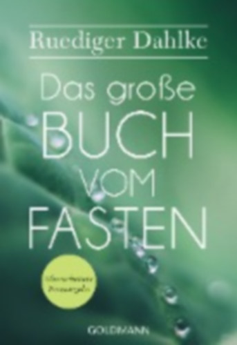 Dahlke, Ruediger: Das große Buch vom Fasten idegen