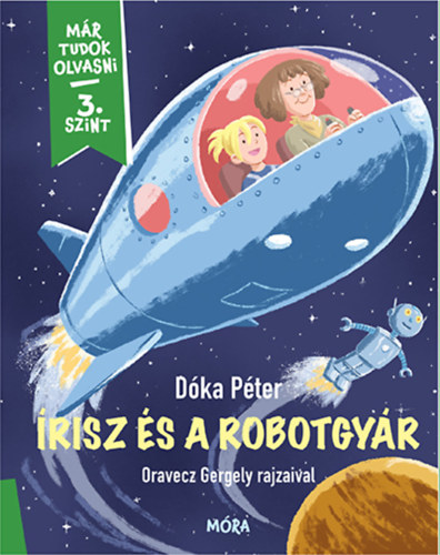 Dóka Péter: Írisz és a robotgyár könyv