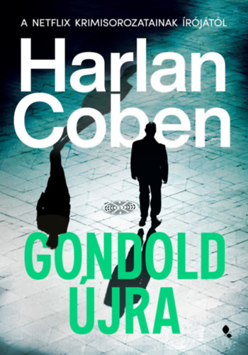 Harlan Coben: Gondold újra antikvár