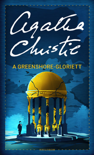 Agatha Christie: A Greenshore-gloriett könyv