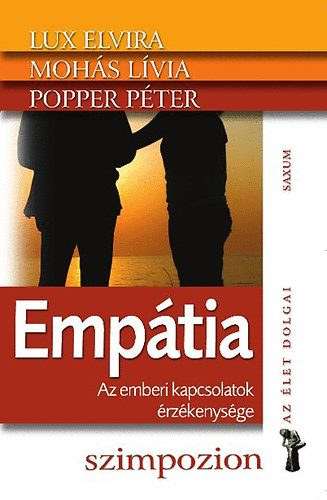 Mohás Lívia Lux Elvira Popper Péter: Empátia antikvár