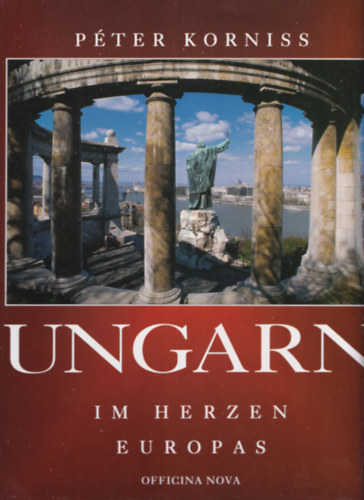 Péter Korniss: Ungarn im Herzen Europas antikvár