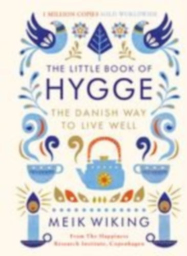 Wiking, Meik: The Little Book of Hygge idegen