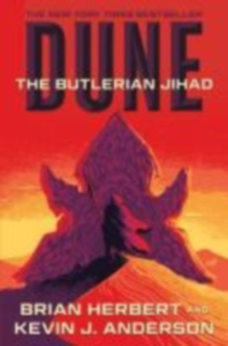 Herbert, Brian - Anderson, Kevin J: Dune: The Butlerian Jihad idegen