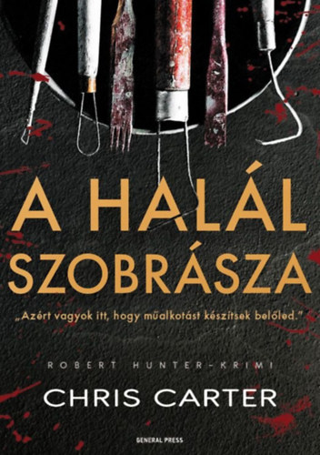 Chris Carter: A halál szobrásza antikvár