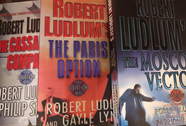 Robert Ludlum, Philip Shelby, Patrick Larkin, Gayle Lynds: The Moscow vector, The Paris option, The Cassandra compact antikvár