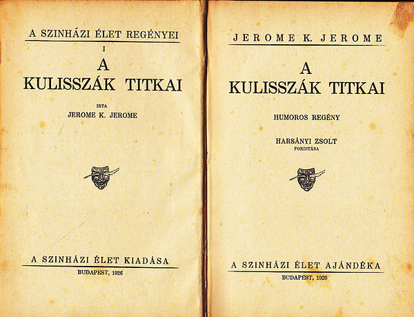 Jerome K. Jerome: A kulisszák titkai antikvár