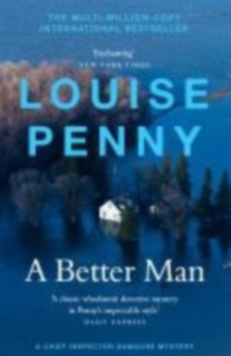 Penny, Louise: A Better Man idegen