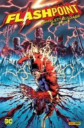 Jones, Jeff - Ha, Gene - U. A. - Jurgens, Dan - Schlagman, Adam - Azzarello, Brian - Kolins, Scott - Manapul, Francis - Kubert, Andy - Snyder, Scott - Risso, Eduardo: Flashpoint - Komplettausgabe (Deluxe Edition) idegen
