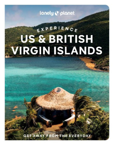 Johanson, Mark - Sills, Joe: Lonely Planet Experience US & British Virgin Islands idegen