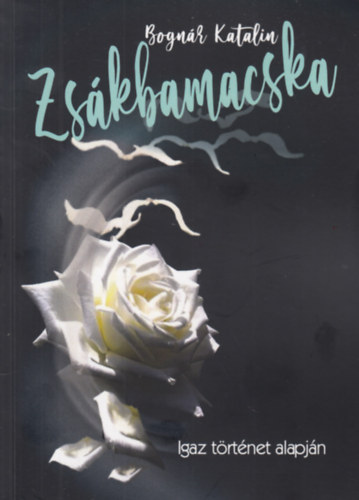 Bognár Katalin: Zsákbamacska antikvár