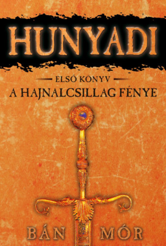 Bán Mór: A Hajnalcsillag fénye könyv