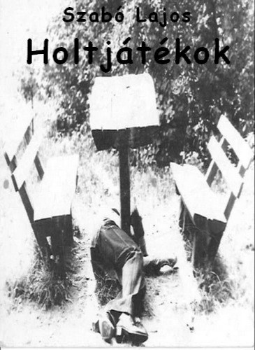 Szabó Lajos: Holtjátékok e-Könyv