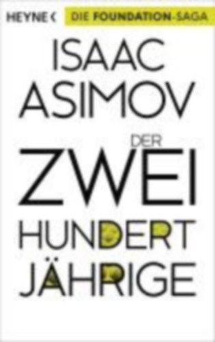 Asimov, Isaac: Der Zweihundertjährige idegen