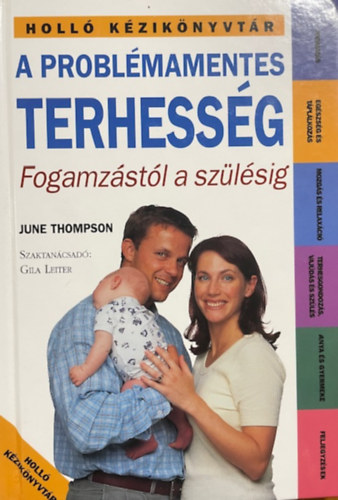 June Thompson: A problémamentes terhesség -Fogamzástól a szülésig antikvár