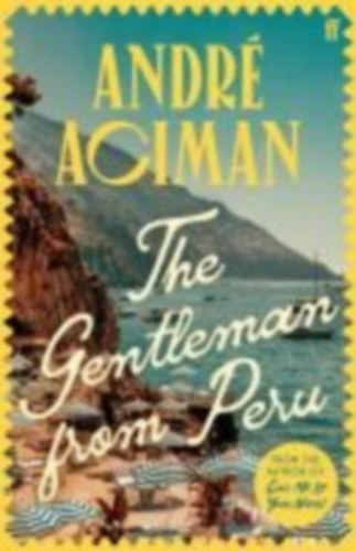 Aciman, André: The Gentleman From Peru idegen