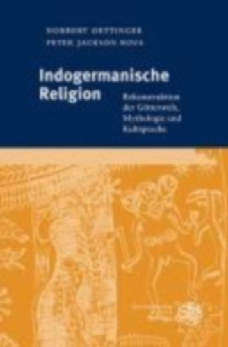 Rova, Peter Jackson - Oettinger, Norbert: Indogermanische Religion idegen