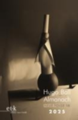Hugo Ball Almanach. Neue Folge 16 2025 idegen