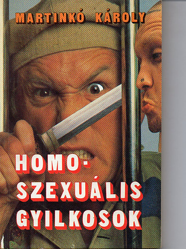 Martinkó Károly: Homoszexuális gyilkosok antikvár