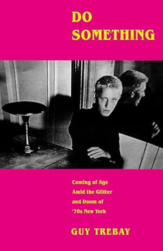 Guy Trebay: Do Something antikvár