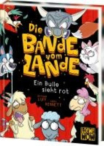 Luff, Nathan: Die Bande vom Lande (Band 2) - Ein Bulle sieht rot idegen