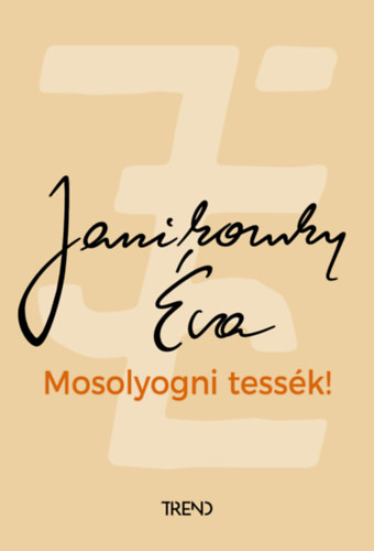 Mosolyogni tessék! – Janikovszky Éva