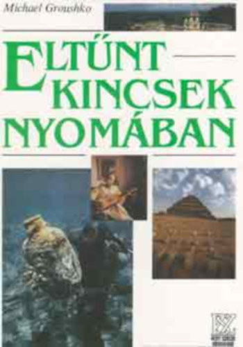 Michael Groushko: Eltünt kincsek nyomában antikvár