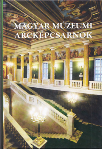 Bodó Sándor-Viga Gyula: Magyar múzeumi arcképcsarnok antikvár