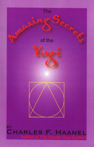 Charles F. Haanel: The amazing secrets of the yogi antikvár