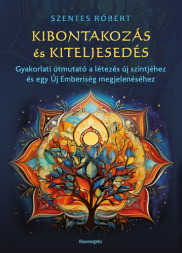 Szentes Róbert: Kibontakozás és kiteljesedés e-Könyv