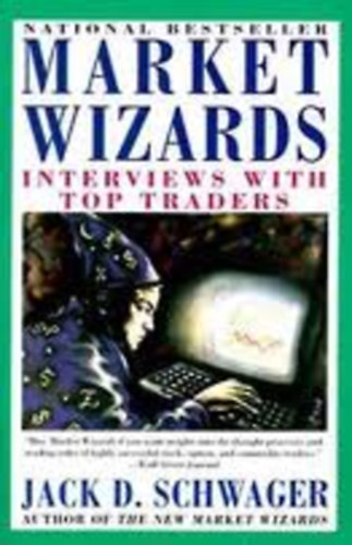 Jack D. Schwager: Market Wizards idegen
