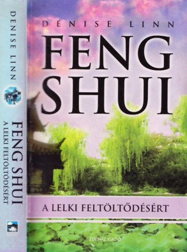 Denise Linn: Feng Shui a lelki feltöltődésért antikvár