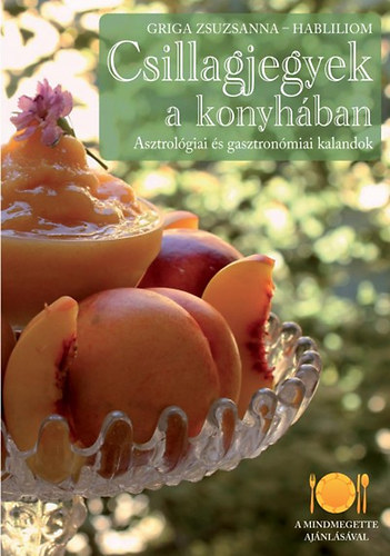 Griga Zuszsanna, Habliliom: Csillagjegyek a konyhában könyv