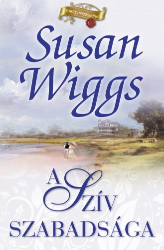 A szív szabadsága – Susan Wiggs