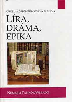 Grüll-Korsós-Turgonyi-Valaczka: Líra, dráma, epika antikvár