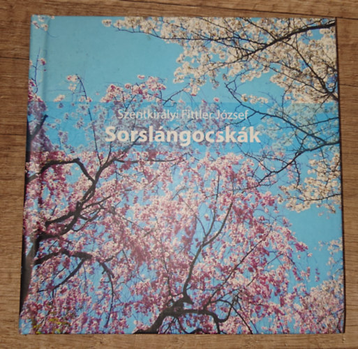 Szentkirályi Fittler József: Sorslángocskák antikvár