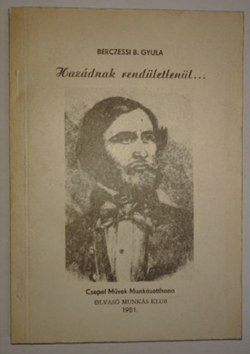 Bérczessi B. Gyula: Hazádnak rendületlenül... antikvár